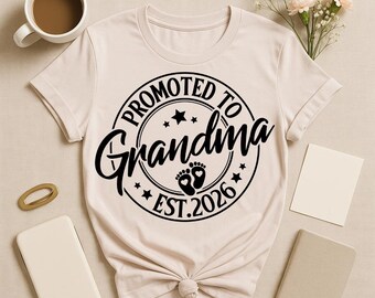Promoted to Grandma Est 2026 SVG PNG, New Grandma Pregnancy Announcement, First Time Grandma 2026, Pregnancy Reveal 2026, Baby Annoucement