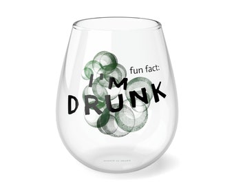Fun Fact: I'm Drunk- Funny Announcement Stemless Wine Glass, 11.75oz- Bubbly Party/Weekend Glassware for Wine Lovers Who Need to Let Loose
