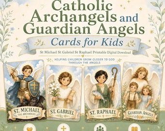 May include: A set of Catholic Archangels and Guardian Angels cards for kids featuring illustrations of St. Michael, St. Gabriel, St. Raphael, and Guardian Angels. The digital download includes text labels for each figure and decorative floral borders.