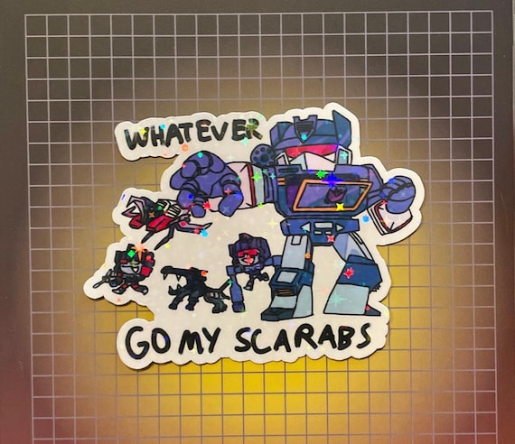Transformers Soundwave Whatever Go My Scarabs Sticker