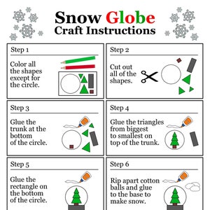 May include: A step-by-step guide on how to make a snow globe craft. The instructions include cutting out shapes, gluing them together, and adding cotton balls for snow. The final step is to place a star on top of the tree.