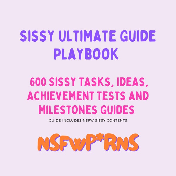 600 tareas, ideas, pruebas de logros y guías de hitos de Sissy - 44 páginas / PDF / Tareas de Sissy / Ideas de Sissy / Guía para Sissies /Sissygasm