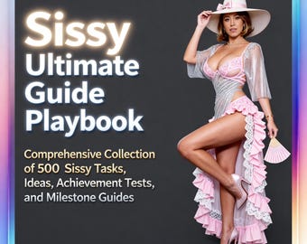 500 Sissy Tasks, Ideas, Achievement Tests and Milestones Guides - 44 Pages | PDF | Sissy Tasks | Sissy Ideas |  Guide for Sissies |Sissygasm