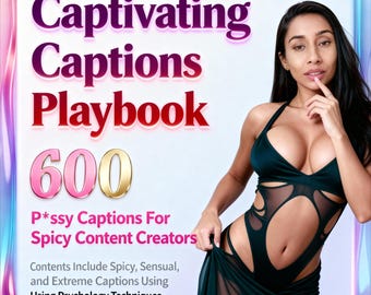 Manual de subtítulos cautivadores: 600 subtítulos para creadores de contenido picante - 37 páginas / PDF / Para OnlyFans, Twitch, Snapchat, Fansly /
