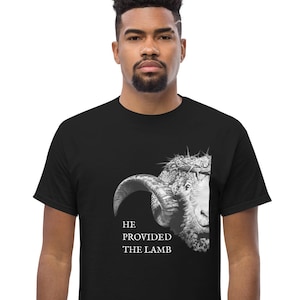 He Provided the Lamb Shirt | Christian Typology T Shirt | Genesis 22 | Jesus Sacrifice Tee
