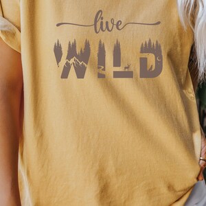 Live Wild t-shirt, Comfort Colors, Nature Shirt, Pine Trees,  Nature Lover Gift, Hiking, Camping, Outdoors, Mountains