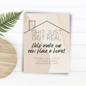 Grappige housewarming uitnodiging - Shit Just Got Real - Bewerkbare en aanpasbare Housewarming uitnodiging sjabloon - Afdrukken of tekst/e-mail