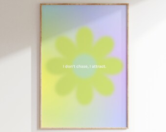 I Attract Print: Gradient Flower, Manifestation Art (Digital Download)