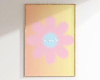 I Am Powerful Floral Gradient Art Print: Manifestation Poster (Digital Download)