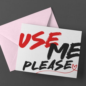 Use-me, por favor - cartão BDSM para Dom implorando por sub, aniversário ou aniversário