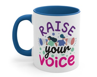 Raise Your Voice Coffee Mug | Rebel Woman Coffee Mug | Women's Day Mug | Strong Woman Coffee Mug | Two-Toned 11oz Coffe Mug with Handle