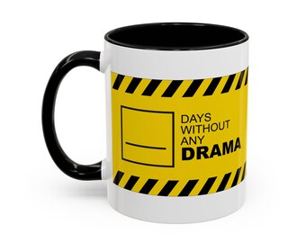 Days Without Drama Coffee Mug | Yellow Caution Tape, Funny Office Gift