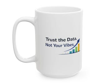 Trust the data | Tech | Data Nerd Gift | Ceramic Coffee Cup