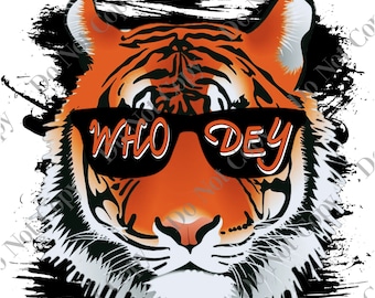 May include: A tiger wearing sunglasses with the text "WHO DEY" on them. The tiger is on a black and white grunge background.