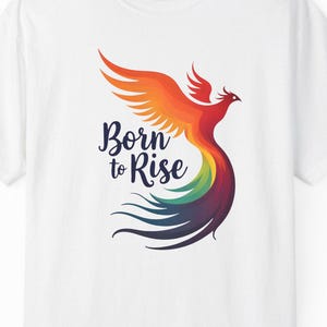 Born to Rise - Colorful Phoenix Affirmation Empowerment Tee