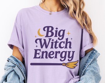 Big Witch Energy T-Shirt, Witchy Graphic Tee, Spooky Halloween Shirt, Occult Witch Gift, Magical Unisex Tee
