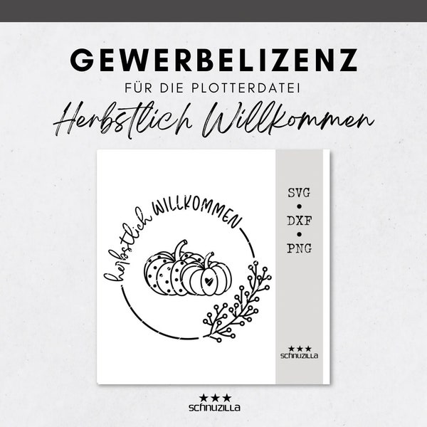 Commercial license for the plotter file Herbstlich Willkommen