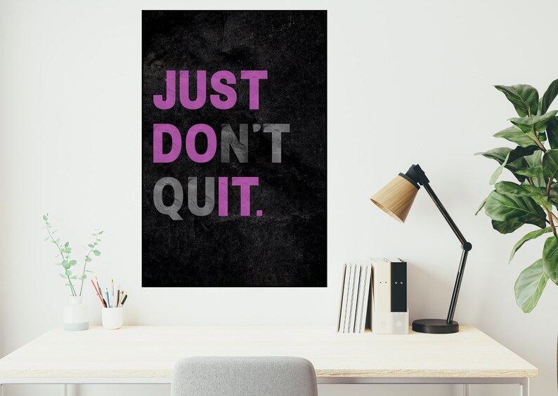 Just Don't Quit just Do It Motivational Wall Poster Etsy