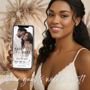 May include: A woman holding a smartphone displaying a wedding announcement. The screen shows a couple, the words "Save the Date," and the date July 17, 2027, with a countdown timer. The text "Your guests will love it!" is at the bottom.