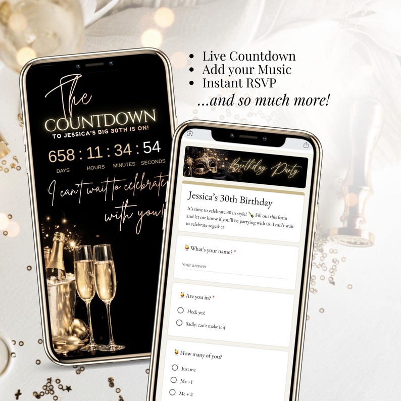 May include: Two smartphones displaying a birthday party invitation. One shows a countdown timer, the other a form to RSVP. The design is black and gold, with champagne glasses and the text "The Countdown" and "Jessica's 30th Birthday".