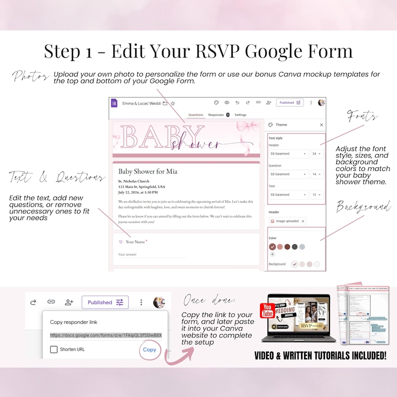 Step 1 guide to edit RSVP Google Form for Pink Bow Baby Shower – Customize text, questions, fonts, colors, backgrounds, and images to match your theme. Includes mockup templates for header and footer. Copy the RSVP link to embed in your Canva invitation. Designed for girl baby showers with coquette pink design. Tutorials included for easy setup and guest tracking.