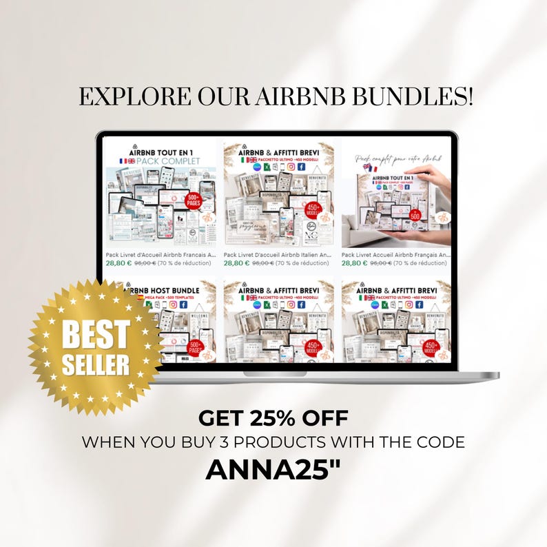 May include: A laptop screen displaying a variety of Airbnb bundle packages, including "Airbnb Tout En 1 Pack Complet", "Airbnb & Affitti Brevi", and "Airbnb Host Bundle". The text "Explore Our Airbnb Bundles!" is at the top of the screen. The text "Get 25% Off When You Buy 3 Products With The Code ANNA25" is at the bottom of the screen.