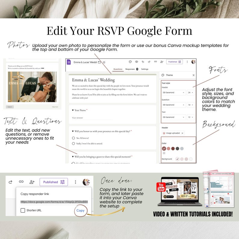 How to edit your RSVP Google Form for a digital wedding invitation. Customize photos, text, questions, fonts and background colors to match your wedding theme. Includes Canva header templates, instructions, and video + written tutorials. Shows Google Form editor, example RSVP form, and URL copy step. Perfect for couples using a sage green Canva wedding website with online RSVP.