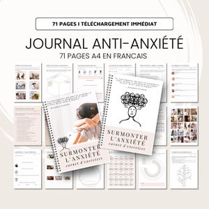 May include: A digital download of a 71-page printable journal in French, titled "Journal Anti-Anxiété" with the subtitle "71 pages A4 en français". The journal is designed to help people overcome anxiety and includes exercises and activities. The cover features a black and white illustration of a person with tangled thoughts and the text "Surmonter l'anxiété carnet d'exercices".