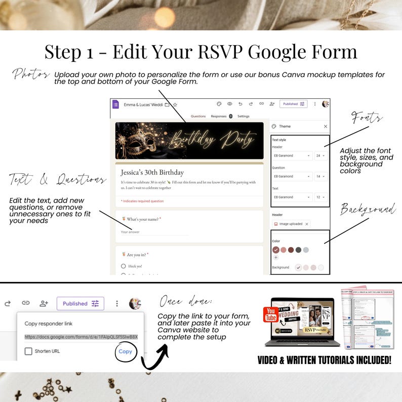 May include: A screenshot of a Google Form for a birthday party invitation. The form includes sections for photos, text, questions, fonts, and background customization. Instructions are provided to edit the RSVP form and copy the link.