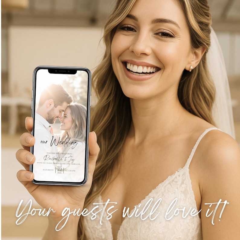 Smiling bride holding a phone displaying an elegant digital wedding invitation with couple photo. Text says “Your guests will love it!” Ideal for showcasing a customizable Canva wedding video template. Perfect for modern, paperless wedding announcements shared via WhatsApp, SMS, or email. Beautiful and emotional animated invite design for couples planning a stylish and memorable celebration.