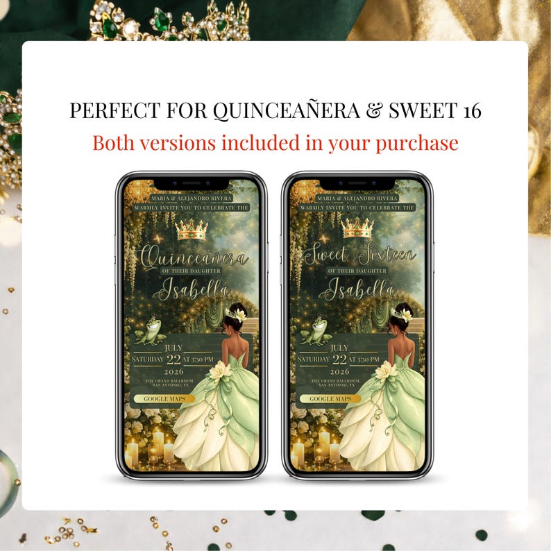 May include: Two smartphones displaying digital invitations for a Quincea&ntilde;era and Sweet 16. The invitations feature a princess in a green gown, gold accents, and the text "Isabella." The text "Perfect for Quincea&ntilde;era & Sweet 16" is at the top.