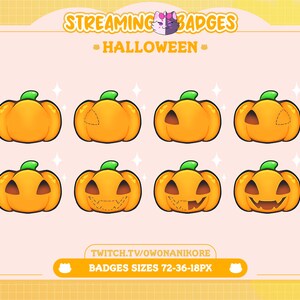May include: Set of eight Halloween pumpkin badges in various stages of carving. The badges are orange with green stems and black facial features. The text "STREAMING BADGES - HALLOWEEN -" is at the top of the image. The text "TWITCH.TV/OWONANIKORE" and "BADGES SIZES 72-36-18PX" are at the bottom of the image.