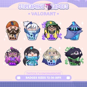 May include: A set of nine digital badges featuring characters from the video game Valorant, each character is depicted as a cartoon bubble tea with different colors and designs. The text "STREAMING BADGES - VALORANT -" is at the top of the image. The text "TWITCH.TV/OWONANIKORE" and "BADGES SIZES 72-36-18PX" are at the bottom of the image.