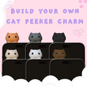 Build Your Own Cat Kitty Sticker Peeker Charm Phone Charm  Kawaii iPhone/Android Cute Phone Charm Strap