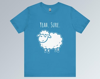Yeah Sure Sheep T-Shirt | Minimalist Cartoon Doodle Tee