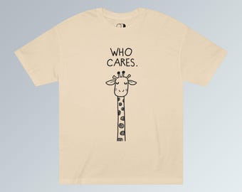 Who Cares Giraffe T-Shirt: Funny Unisex Graphic Tee