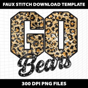 Può includere: Un download digitale di un design a punto finto con le parole "GO" in un font a stampa leopardata e "Bears" in un font scintillante. Il design è perfetto per creare abbigliamento, accessori e arredamento per la casa personalizzati.