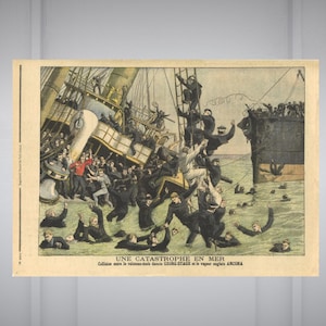 Affiche le Petit Journal, supplément illustré du dimanche "Une catastrophe en mer" 1...