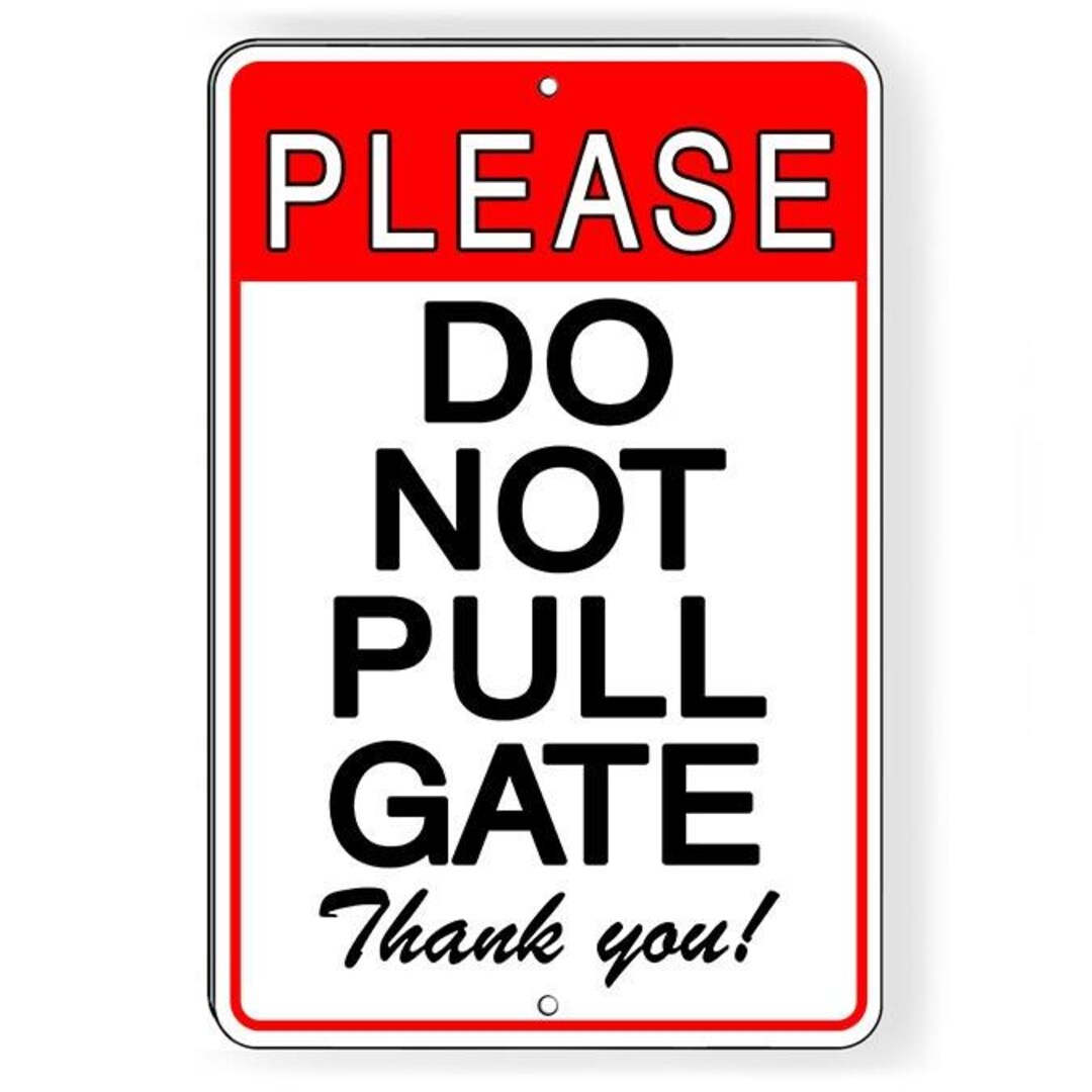 Do Not Pull String Sign Please Do Not Pull Gate Metal Sign Warning Driveway SDNB018 - Etsy