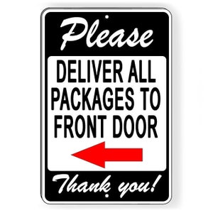 Please Deliver All Packages to Front Door Arrow Left Sign / Decal