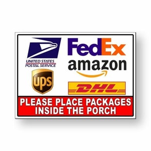 Place Packages Inside The Porch Delivery Instructions Sign / Decal  Usps Ups Ms047 / Magnetic Sign