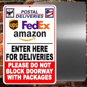 Deliveries Enter Here Do Not Block Doorway With Packages Delivery Instructions Sign Decal Magnetic Sign package