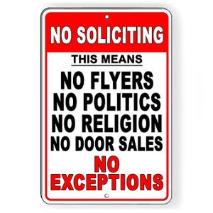 No soliciting politics religion flyers no exceptions sign / decal   /  si222 / magnetic sign