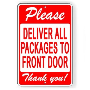 Please deliver all packages to front door  sign / decal   /   delivery si164 / magnetic sign