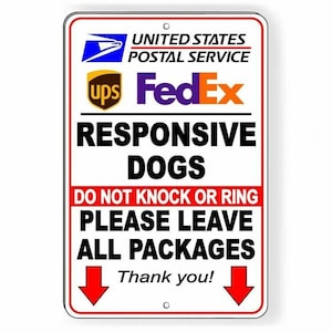 Responsive Dogs Do Not Knock Or Ring Leave All Packages Sign / Decal  Usps Si036 / Magnetic Sign