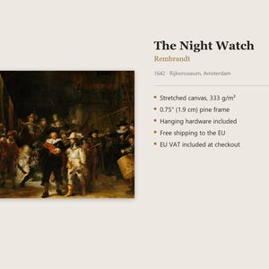 May include: A reproduction of Rembrandt's The Night Watch painting on stretched canvas with a 333 g/m&sup2; weight. The artwork is mounted in a 0.75 inch pine frame and includes hanging hardware. The text displays the title, artist, and year.