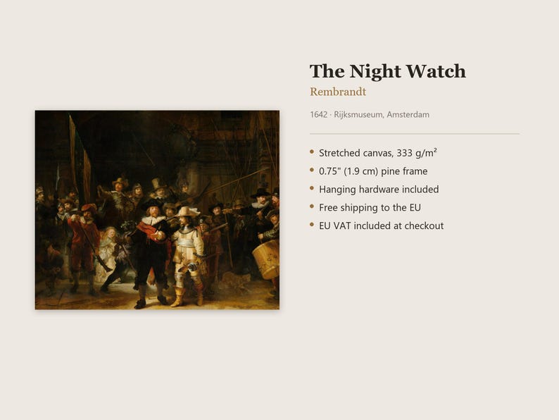 May include: A reproduction of Rembrandt's The Night Watch painting on stretched canvas with a 333 g/m&sup2; weight. The artwork is mounted in a 0.75 inch pine frame and includes hanging hardware. The text displays the title, artist, and year.