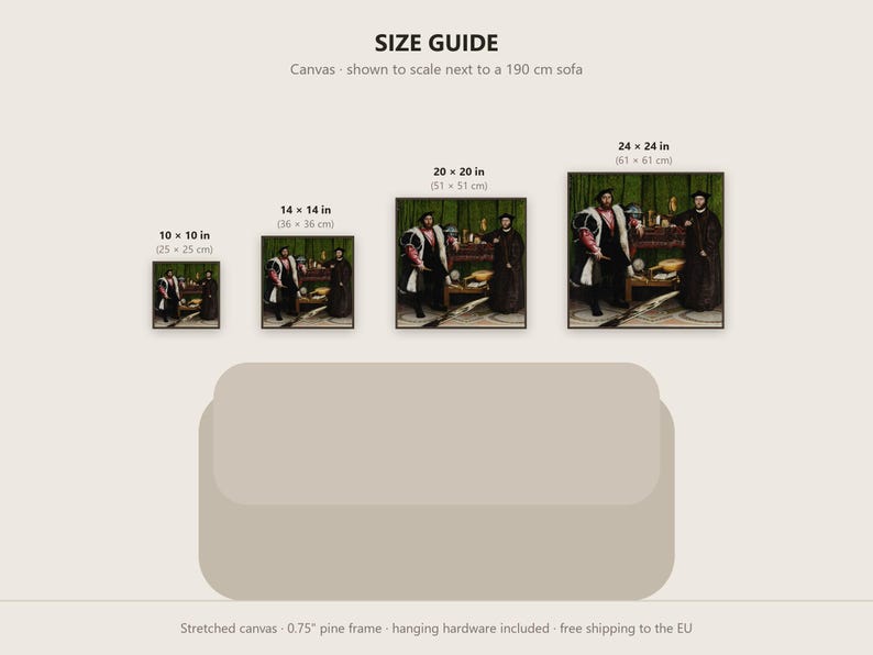 May include: A size guide for canvas prints featuring four square reproductions of The Ambassadors painting. Sizes include 10x10 inches, 14x14 inches, 20x20 inches, and 24x24 inches, displayed above a 190 cm sofa illustration with a 0.75 inch pine frame.