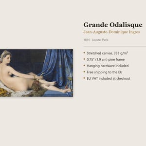 May include: A canvas print of the Grande Odalisque by Jean-Auguste-Dominique Ingres, 1814. The artwork features a reclining figure on blue fabric, mounted on a 0.75 inch pine frame. The canvas weight is 333 g/m&sup2; and includes hanging hardware.
