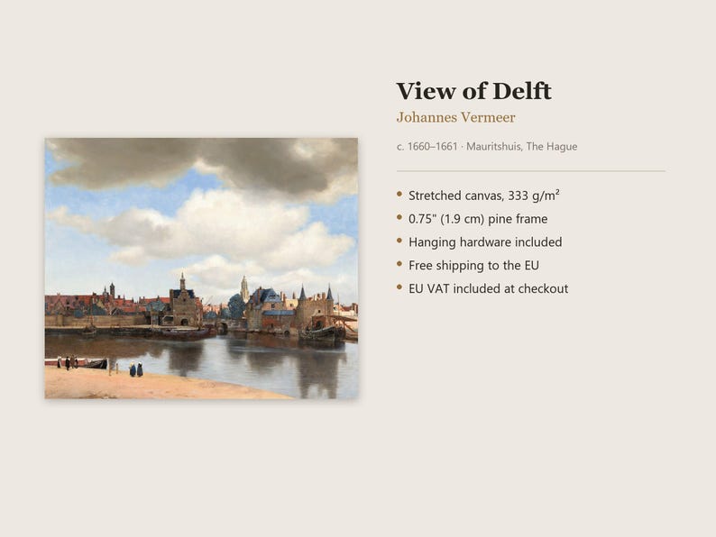 May include: A reproduction of the painting View of Delft by Johannes Vermeer, c. 1660-1661, featuring a cityscape with a harbor, buildings, and a cloudy sky. The product includes a stretched canvas and a 0.75 inch pine frame with hardware.